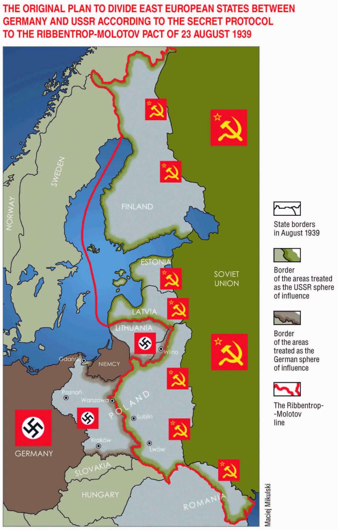 The plan to divide Eastern Europe according to the Molotov–Ribbentrop Pact, 1939